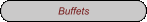 Buffets